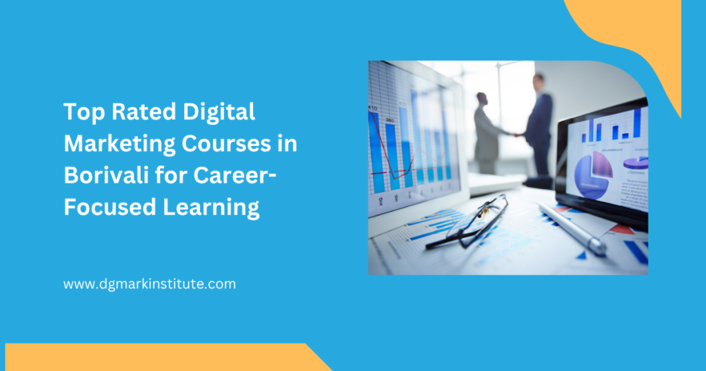 Top Rated Digital Marketing Courses in Borivali-DGmark Institute